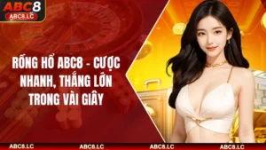 Rồng Hổ ABC8